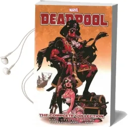 Deadpool by Daniel Way: The Complete Collection Volume 2 Audiobook download free by Daniel Way