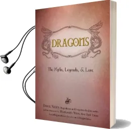 Dragons: The Myths, Legends, and Lore Audiobook download free by Doug Niles