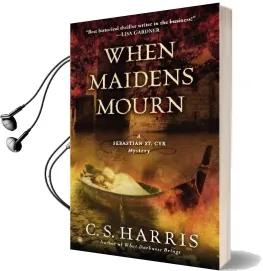 When Maidens Mourn Audiobook download free by C S Harris
