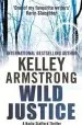 Audiobook Wild Justice: Number 3 in Series author Kelley Armstrong