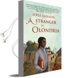 A Stranger in Olondria: A Novel Audiobook download free by Sofia Samatar