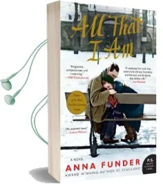 All That i am Audiobook download free by Anna Funder