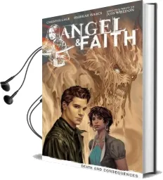 Angel & Faith Volume 4: Death and Consequences Audiobook download free by Christios Gage