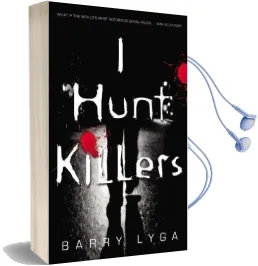 I Hunt Killers Audiobook download free by Barry Lyga