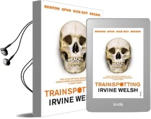 Trainspotting Audiobook download free by Irvine Welsh