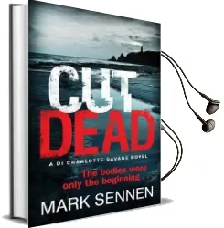 Cut Dead: A di Charlotte Savage Novel Audiobook download free by Mark Sennen