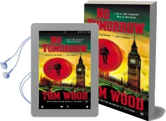 No Tomorrow Audiobook download free by Dr Tom Wood