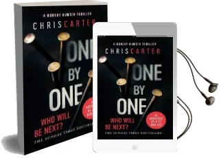 One by one: A Brilliant Serial Killer Thriller, Featuring the Unstoppable Robert Hunter Audiobook download free by Chris Carter