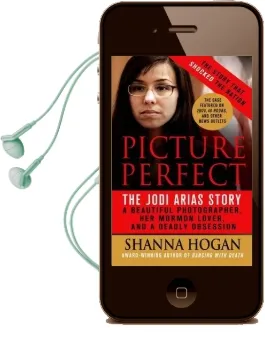 Picture Perfect: The Jodi Arias Story Audiobook download free by Shanna Hogan