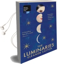 The Luminaries (Man Booker Prize Winner 2013) Audiobook download free by Eleanor Catton