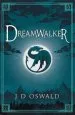 Audiobook Dreamwalker: The Ballad of sir Benfro Book one author J.D. Oswald