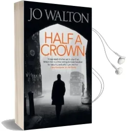 Half a Crown Audiobook download free by Jo Walton