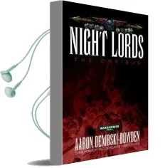 Night Lords: The Omnibus Audiobook download free by Aaron Dembski Bowden