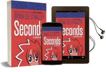 Seconds Audiobook download free by Bryan Lee O'Malley
