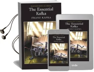 The Essential Kafka: The Castle; the Trial; Metamorphosis and Other Stories Audiobook download free by Franz Kafka