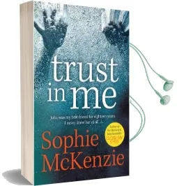 Trust in me Audiobook download free by Sophie Mckenzie