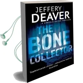The Bone Collector: The Thrilling First Novel in the Bestselling Lincoln Rhyme Mystery Series Audiobook download free by Jeffery Deaver