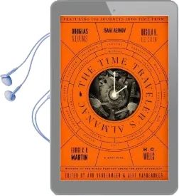 The Time Traveler'S Almanac: A Time Travel Anthology Audiobook download free by Ann Vandermeer
