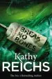 Audiobook Break no Bones: (Temperance Brennan 9) author Kathy Reichs