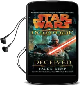 Deceived: Star Wars Legends (The old Republic) Audiobook download free by Paul S Kemp