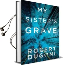 My Sister'S Grave Audiobook download free by Robert Dugoni
