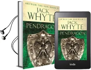 Pendragon: Legends of Camelot 7 (Arthur the son - Book ii) Audiobook download free by Jack Whyte