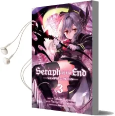 Seraph of the End, Vol. 3 Audiobook download free by Takaya Kagami