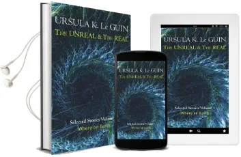 The Unreal and the Real Volume 1: Volume 1: Where on Earth Audiobook download free by Ursula K. Le Guin