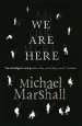Audiobook We are Here author Michael Marshall