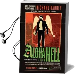 Aloha From Hell Audiobook download free by Richard Kadrey