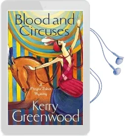 Blood and Circuses: Miss Phryne Fisher Investigates Audiobook download free by Kerry Greenwood