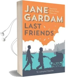Last Friends Audiobook download free by Jane Gardam