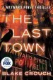 Audiobook The Last Town author Blake Crouch
