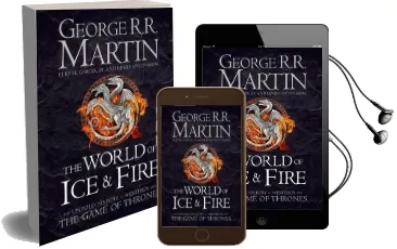 The World of ice and Fire: The Untold History of Westeros and the Game of Thrones Audiobook download free by George R. R. Martin