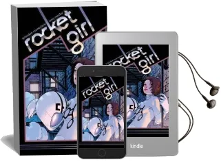 Rocket Girl Volume 1: Times Squared Audiobook download free by Brandon Montclare