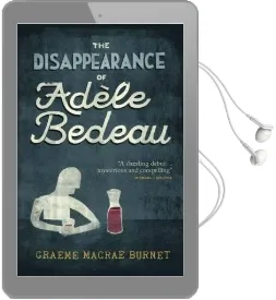 The Disappearance of Adele Bedeau Audiobook download free by Graeme Macrae Burnet