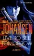 Audiobook Live to see Tomorrow author Iris Johansen