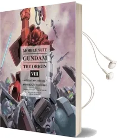 Mobile Suit Gundam: The Origin Volume 8: Operation Odessa Audiobook download free by Yoshikazu Yasuhiko