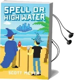 Spell or High Water Audiobook download free by Scott Meyer