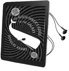 The Hitch Hiker'S Guide to the Galaxy: A Trilogy in Five Parts Audiobook download free by Douglas Adams