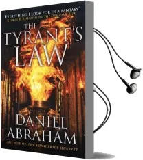 The Tyrant'S law: Book 3 of the Dagger and the Coin Audiobook download free by Daniel Abraham