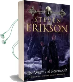 The Wurms of Blearmouth: A Malazan Tale of Bauchelain and Korbal Broach Audiobook download free by Steven Erikson