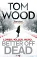 Audiobook Better off Dead: (Victor the Assassin 4) author Tom Wood