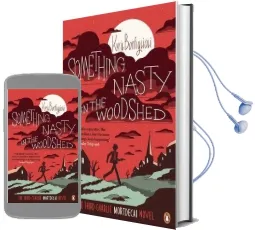 Something Nasty in the Woodshed: The Third Charlie Mortdecai Novel Audiobook download free by Kyril Bonfiglioli