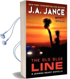 The old Blue Line: A Joanna Brady Novella Audiobook download free by J A Jance