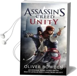 Assassin'S Creed: Unity Audiobook download free by Oliver Bowden