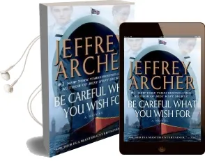 Be Careful What you Wish for Audiobook download free by Jeffrey Archer