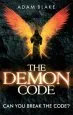 Audiobook The Demon Code: A Breathlessly Thrilling Quest to Stop the end of the World author Adam Blake
