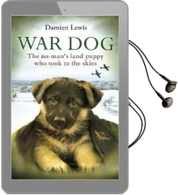 War dog: The No-Man'S-Land Puppy who Took to the Skies Audiobook download free by Damien Lewis