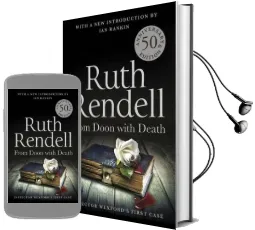 From Doon With Death: A Wexford Case - 50Th Anniversary Edition Audiobook download free by Ruth Rendell